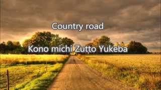 Country road Whisper of the heart Japanese version lyric [upl. by Nileuqay]