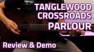 Tanglewood TWCR P Crossroads Parlour Acoustic  Review amp Demo  A great travel guitar [upl. by Elsie665]