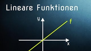 Lineare Funktionen  Sehr einfache Einführung [upl. by Leirua]