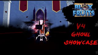 GHOUL V4 SHOWCASE  Blox Fruits [upl. by Lizned889]