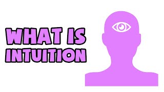 What is Intuition  Explained in 2 min [upl. by Kotta]