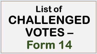 List of CHALLENGED VOTES – Form 14 [upl. by Ume]