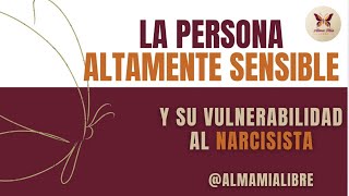 Las Personas Altamente Sensibles [upl. by Tteirrah22]