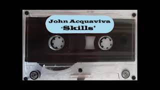 John Acquaviva  Skills [upl. by Ahseenat64]