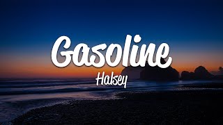 Halsey  Gasoline Lyrics [upl. by Matt128]