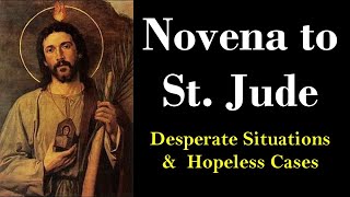 NOVENA TO ST JUDE  Desperate Situations amp Hopeless Cases [upl. by Janik829]