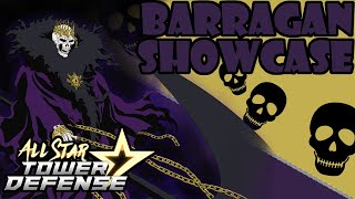 Barragan Showcase  All Star Tower Defense [upl. by Phionna]