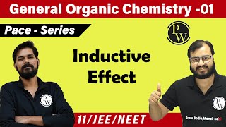 GOC 01  Inductive Effect  Reactive Intermediates  Class 11  JEE  NEET  Pace Series [upl. by Iam351]