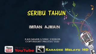 Imran Ajmain Seribu Tahun Karaoke Tanpa Vokal Lirik Video HD [upl. by Nered]