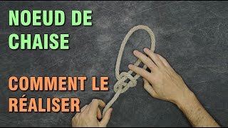 NOEUDS  COMMENT FAIRE UN NOEUD DE CHAISE  BOWLINE [upl. by Olga906]