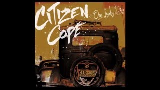 Citizen Cope  One Lovely Day  Official Audio [upl. by Alenson639]