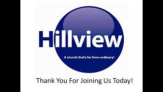 Hillview Church Live Stream [upl. by Ennairod]