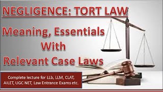 Negligence Law of Tort I Meaning Essential Elements I Important Case Laws [upl. by Caffrey]