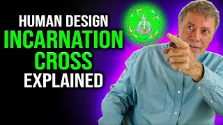 Human Design Incarnation Cross Explained [upl. by Yee]