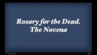 Rosary Novena for the Dead English Version [upl. by Aztirak]