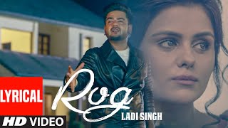 New Punjabi Songs  Rog Full Lyrical Song  Ladi Singh  Latest Punjabi Songs [upl. by Aivila]