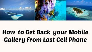 How to Recover Cell Phone gallery from Lost Android phone by Google [upl. by Parthen]