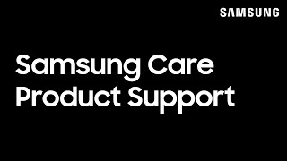 Samsung Care is here to help  Samsung US [upl. by Myles]