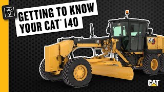 How to Operate Your Cat® 140 Motor Grader [upl. by Supple]