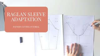 Pattern cutting tutorial  raglan sleeve adaptation [upl. by Eniliuqcaj267]