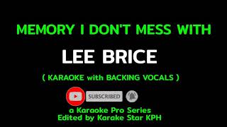 Lee Brice  Memory I Dont Mess With  KARAOKE with BACKING VOCALS [upl. by Herve]