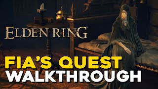 Elden Ring Fias Quest Walkthrough NPC Guide [upl. by Danieu]