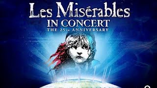 Les Misérables in Concert The 25th Anniversary [upl. by Dlareme]