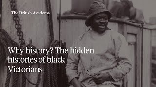 Why history The hidden histories of black Victorians [upl. by Salim]