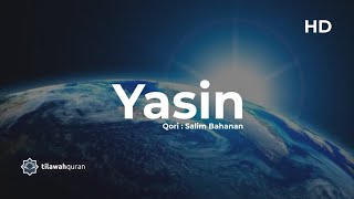 Surah Yasin  Salim Bahanan  Merdu dan Terjemahan  HD [upl. by Ulyram714]