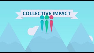 Tackling Complex Social Problems through Collective Impact [upl. by Oby]