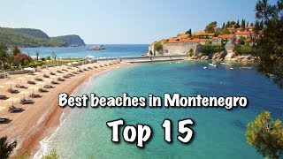 Top 15 Best Beaches In Montenegro 2022 [upl. by Atteniuq]