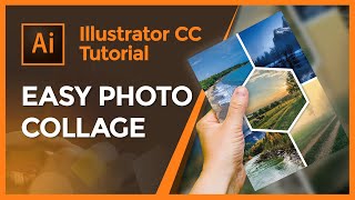 How to Create a Photo Collage in Illustrator  Illustrator CC Tutorial [upl. by Aleina]