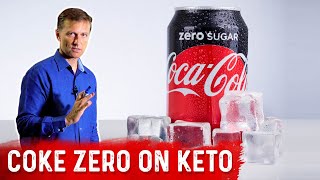 Can I Drink Coke Zero on Keto Diet – Dr Berg [upl. by Eatnad]