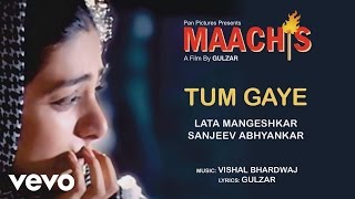 Tum Gaye Best Audio Song  MaachisTabuLata MangeshkarGulzarVishal Bhardwaj [upl. by Abekam825]