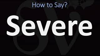 How to Pronounce Severe CORRECTLY [upl. by Marta454]