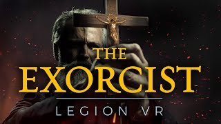 The Exorcist Legion VR [upl. by Nylesor]