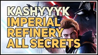 All Secrets Imperial Refinery Kashyyyk Star Wars [upl. by Osyth]