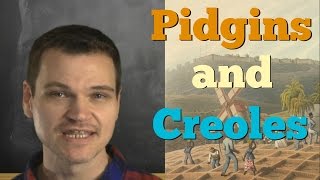 What are Creoles and Pidgins And Whats the Difference [upl. by Nylasor]