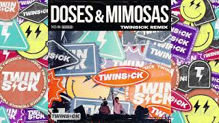 Cherub  Doses amp Mimosas TWINSICK Remix [upl. by Aihsined]