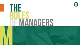 The Roles of Managers [upl. by Idnarb778]