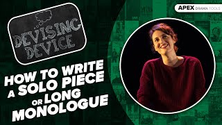 HOW TO WRITE A Solo Piece or Long Monologue [upl. by Bedell123]