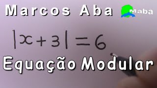 EQUAÇÃO MODULAR  Com Marcos Aba [upl. by Negah]