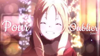 AMV  Pour Oublier Lyrics [upl. by Yereffej]