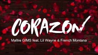 Maître GIMS  Corazon ft Lil Wayne amp French Montana Paroleslyrics [upl. by Joselyn]