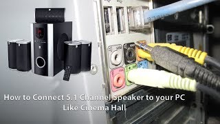 How to Connect 51 Channel Speaker to your PC Manually  Like Theater [upl. by Reta]