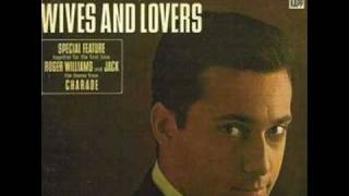 Jack Jones Wives and Lovers Bacharach David 1963 [upl. by Aix]