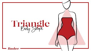 How To Dress If You Are A Triangle Body Shape [upl. by Morgan]