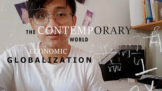 GE5  The Contemporary World  Economic GlobalizationGlobal Economy [upl. by Crystie967]