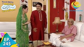 Taarak Mehta Ka Ooltah Chashmah  Episode 245  Full Episode [upl. by Eloccin]