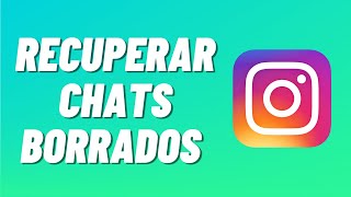 Cómo recuperar chats borrados de Instagram [upl. by Koenig957]